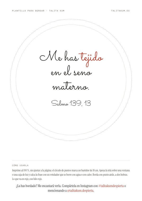 Plantilla para bordar: Me has tejido en el seno materno.